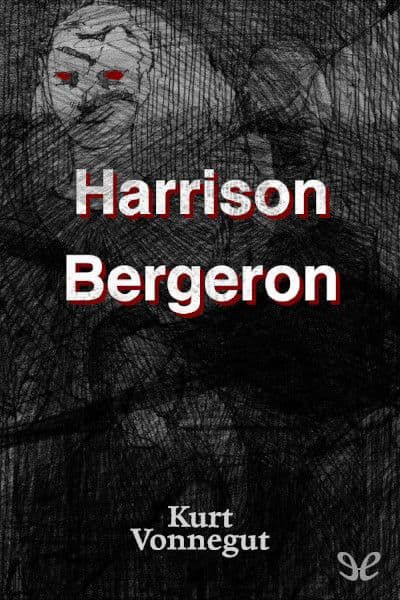 HARRISON BERGERON